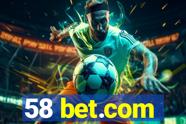 58 bet.com